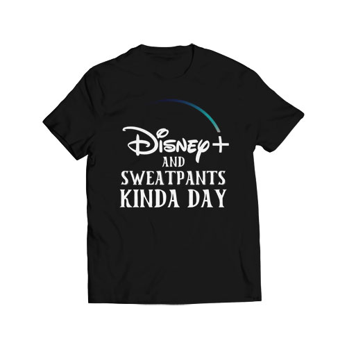 Disney Plus and Sweatpants T-Shirt