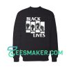 Black Lives Movement Sweatshirt BLM George Floyd Protests