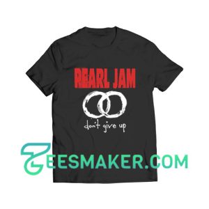 Pearl Jam Don’t Give Up T-Shirt American Rock Size S - 3XL