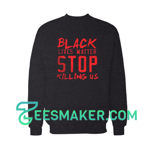 Black Lives Matter Protest Sweatshirt George Floyd Protests Size S - 3XL