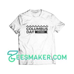 Columbus Day T-Shirt National Holiday Size S - 3XL