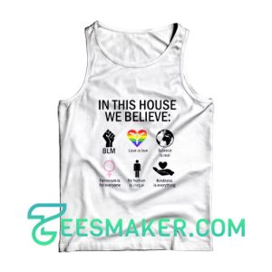 In This House We Believe BLM Tank Top Black Lives Matter Size S - 2XL