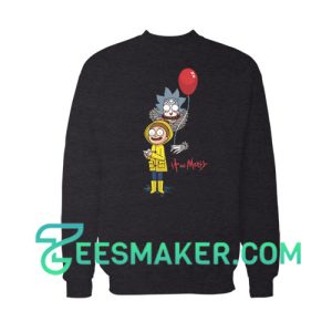 IT Movie and Rick Morty Sweatshirt For Unisex