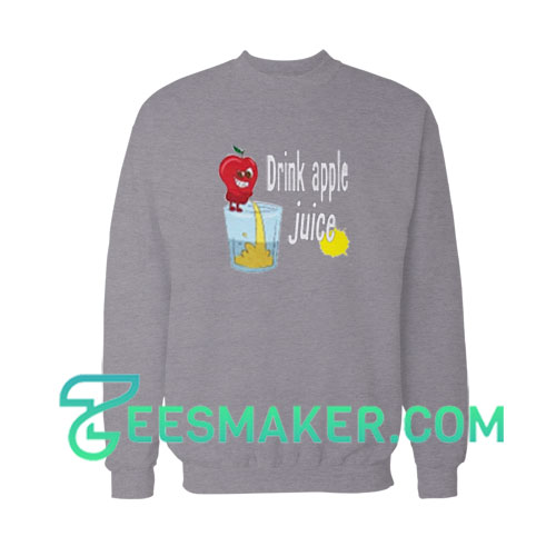 Drink-Apple-Juice-Sweatshirt