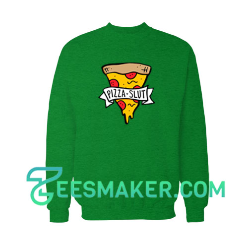 Pizza-Slut-Best-Sweatshirt