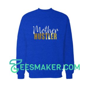 Mother-Hustler-Sweatshirt